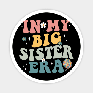 In My Big Sister Era Magnet